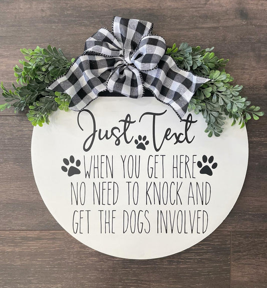 14" Wooden Door Hanger- Just Text When you get here. No Need to get the dogs involved